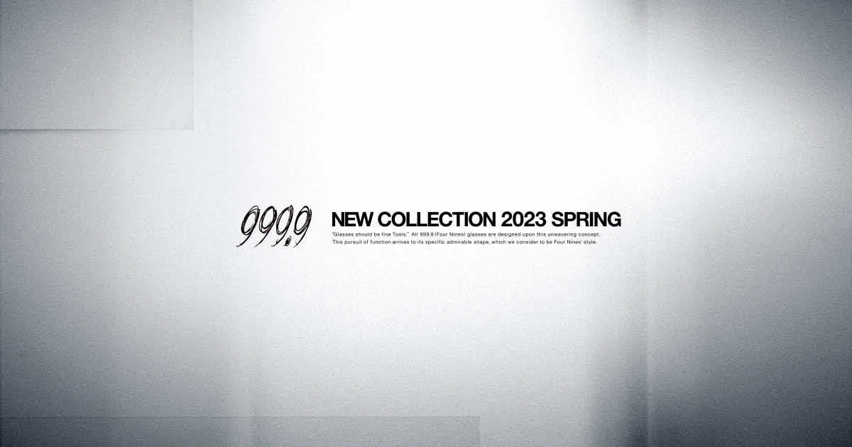 M-130 series｜NEW COLLECTION 2023 SPRING｜999.9 フォーナインズ